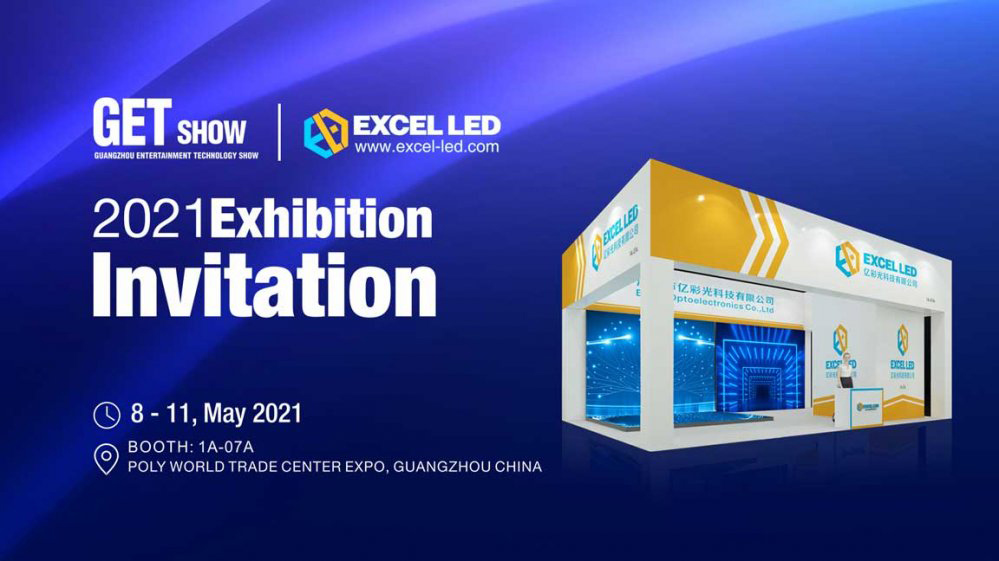 EXCEL LED to Present at GET SHOW in Guangzhou on 8-11th May